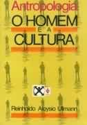 Antropologia: o Homem e a Cultura