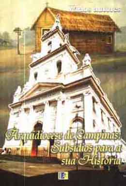 Arquidiocese de Campinas -subsídios para Sua História