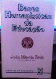 Bases Humanisticas da Educação