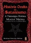 Histria Oculta do Satanismo