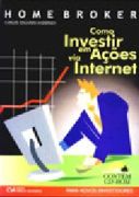 Home Broker - Como Investir Em Aes Via Internet