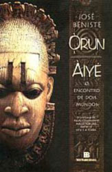 Orun Aiye o Encontro de Dois Mundos