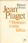 Jean Piaget: o Homem e suas Idéias