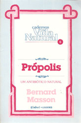 Própolis - um Antibiótico Natural