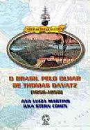 O Brasil pelo Olhar de Thomas Davatz (1856 - 1858)