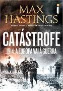 Catástrofe 1914:  a Europa Vai à Guerra