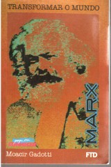 Marx - Transformar o Mundo