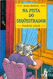 Na Pista do Sequestrador