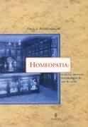 Homeopatia: Medicina Interativa, Histria Lgica da Arte de Cuidar