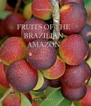 Fruits of the Brazilian Amazon