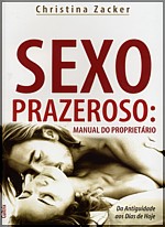 Sexo prazeroso: manual do proprietário