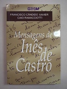 Mensagens de Ines de Castro - a História de Amor Que Há Séculos Com...