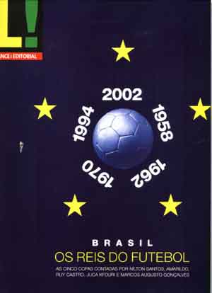 LANCE! EDITORIAL - BRASIL: OS REIS DO FUTEBOL: NILTON SANTOS