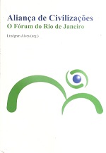 Aliança de Civilizações - o Fórum do Rio de Janeiro
