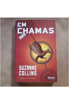 Em Chamas by Suzanne Collins