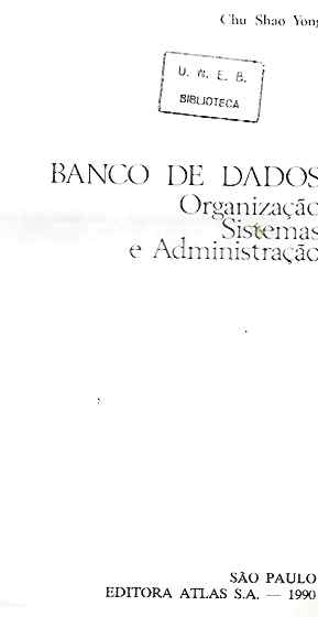 Banco de Dados: Organização Sistemas e Administração
