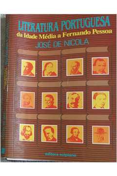 Literatura Portuguesa da Idade Média a Fernando Pessoa