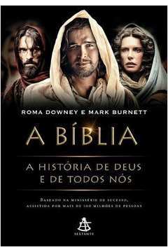 Bíblia: a História de Deus e Todos Nós
