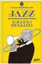 Jazz: uma História Em Quatro Tempos