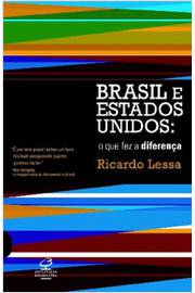 Brasil e Estados Unidos: o Que Fez a Diferença