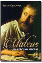 Mateus na Reforma Global