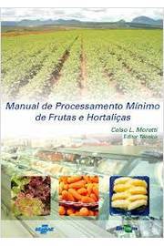 Manual de Processamento Mínimo de Frutas e Hortaliças