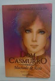 Dom Casmurro (coleção: a Obra-prima de Cada Autor)
