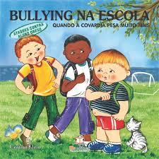 Bullying na Escola - Quando a Covardia Pesa Muito Mais