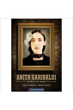 Anita Garibaldi -heroina de Dois Mundos
