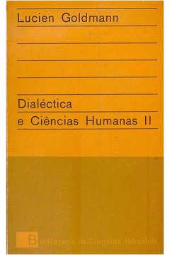 Dialéctica e Ciências Humanas II
