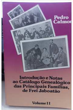 Introdução e Notas ao Catálogo Genealógico das Principais Famílias ,**