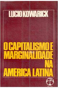 O Capitalismo e Marginalidade na América Latina