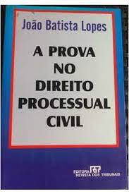 A Prova no Direito Processual Civil