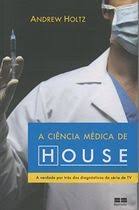 A Ciência Médica de House