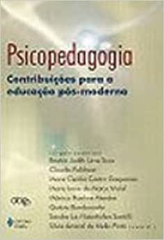 Psicopedagogia - Beatriz Scoz, Edith Rubinstein, Eunice Rossa e
