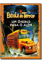 Escola do Terror: um ônibus para o Além