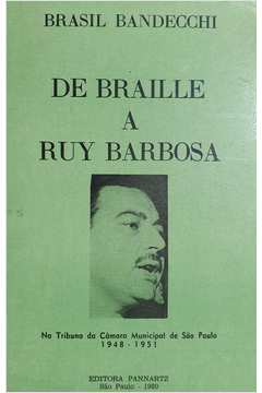 De Braille a Ruy Barbosa