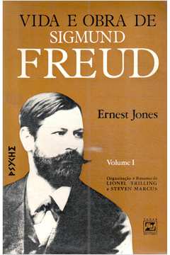 Vida e Obra de Sigmund Freud Vol. 1