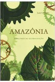 Amazônia - Espectros de Globalização