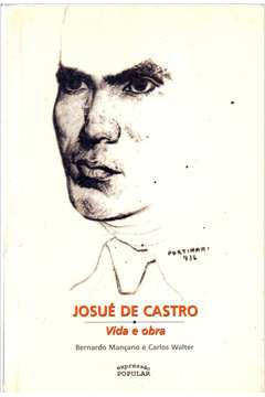 Josué de Castro Vida e Obra