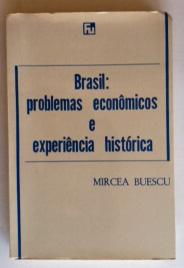Brasil: Problemas Econômicos e Experiência Histórica