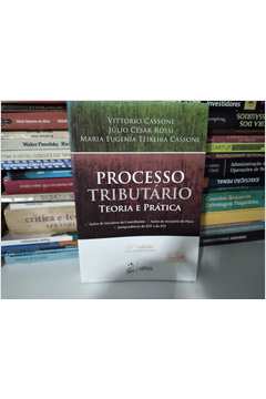 Processo Tributário: Teoria e Prática
