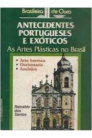 Antecedentes Portugueses e Exóticos