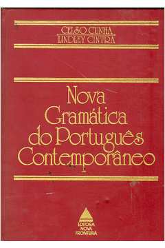 Livro: Nova Gramática Do Português Contemporâneo - Celso Cunha ...