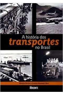 A História dos Transportes no Brasil