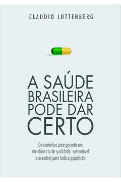 A Saúde Brasileira Pode Dar Certo