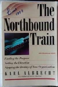The Northbound Train: Finding the Purpose, Setting the Direction