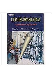 Cidades Brasileiras - o Passado e o Presente
