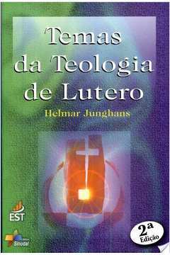 Temas da Teologia de Lutero