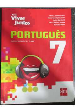 Português 7 para Viver Juntos Ensino Fundamental 7ª Ano.